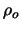 $\rho _{o}$