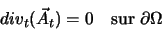 \begin{displaymath}
div_{t}(\vec A_{t}) = 0 \quad \textrm{sur $\partial \Omega$}
\end{displaymath}