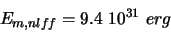 \begin{displaymath}
E_{m, nlff} = 9.4 10^{31} erg
\end{displaymath}