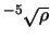 $^{-5} \sqrt{\rho}$