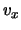 $v_{x}$