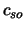 $c_{so}$