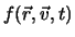 $f(\vec r, \vec v, t)$