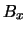 $B_{x}$